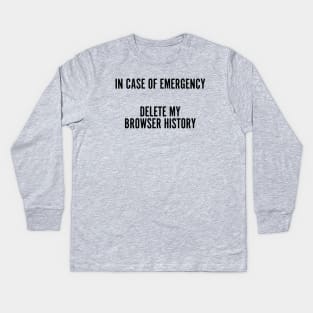 In Case of Emergency Kids Long Sleeve T-Shirt